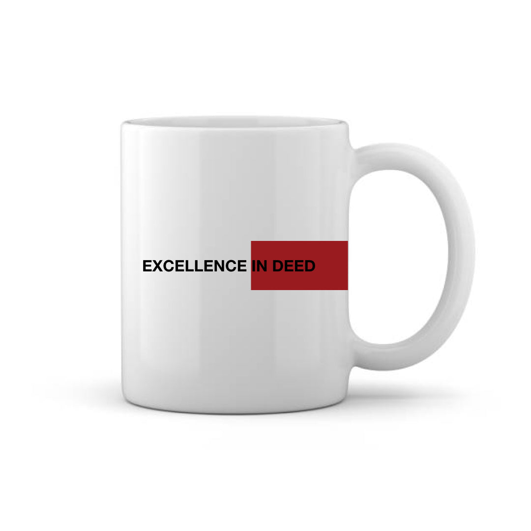 Excellence In Deed Mug